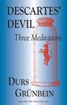 Descartes' Devil: Three Meditations - Durs Grünbein - 9781935830177