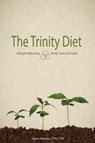 The Trinity Diet - Ccn Ctn Steve Steeves - 9781935909644