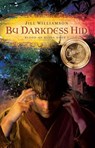 By Darkness Hid - Jill Williamson - 9781935929031