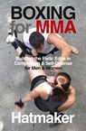 Boxing for MMA - Mark Hatmaker - 9781935937623