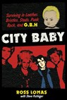 CITY BABY - Ross Lomas - 9781935950158