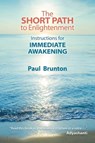 The Short Path to Enlightenment - Paul Brunton - 9781936012305