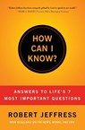 HOW CAN I KNOW? - Robert Jeffress - 9781936034598