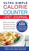 Ultra Simple Calorie Counter & Diet Journal - Alex A. Lluch - 9781936061150