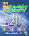 21 Super Simple Chemistry Experiments - Rebecca W Keller - 9781936114276