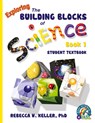 Exploring the Building Blocks of Science Book 1 Student Textbook (softcover) - Rebecca W Keller - 9781936114306