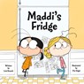 Maddi's Fridge - Lois Brandt ; Vin Vogel - 9781936261291