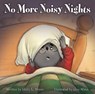 No More Noisy Nights - Holly L. Niner - 9781936261932