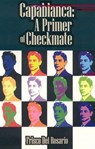 Capablanca: A Primer of Checkmate - Frisco del Rosario - 9781936277025