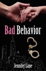 Bad Behavior - Jennifer Lane - 9781936305650