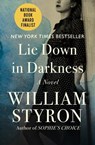 Lie Down in Darkness - William Styron - 9781936317011