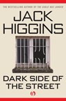 Dark Side of the Street - Jack Higgins - 9781936317363