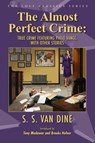 The Almost Perfect Crime - S. S. Van Dine - 9781936363957