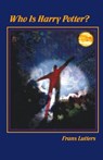 Who Is Harry Potter? - Frans Lutters - 9781936367696