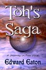 Toh's Saga - Edward Eaton - 9781936381968