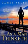 As a Man Thinketh - James Allen - 9781936594160