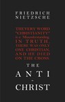 The Anti-Christ - Friedrich Nietzsche - 9781936594269