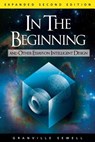 In the Beginning: And Other Essays on Intelligent Design - Granville Sewell - 9781936599271