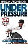 Under Pressure - Rashawn Hughes - 9781936649846