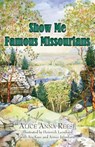 Show Me Famous Missourians - Alice Anna Reese - 9781936688500