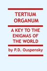 Tertium Organum - P D Ouspensky - 9781936690879