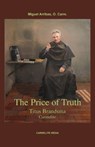 The Price of Truth: Titus Brandsma, Carmelite - ARRIBAS,  Miguel - 9781936742264