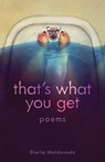 that's what you get - Sheila Maldonado - 9781936767595