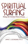Spiritual Surfing - Dr James Catanzaro - 9781936912803