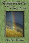 Scottish Herbs and Fairy Lore - Ellen Hopman - 9781936922017