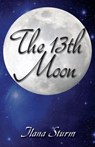 The 13th Moon - Ilana Sturm - 9781936922628