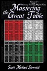 Mastering the Great Table - Scott Michael Stenwick - 9781936922659
