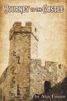 Journey to the Castle - Ann Finnin - 9781936922925