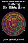 Mastering the Thirty Aires - Scott Stenwick - 9781936922963