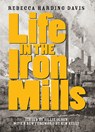 Life In The Iron Mills - HARDING DAVIS,  Rebecca - 9781936932887
