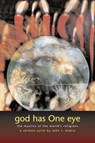 God Has One Eye: The Mystics of the World's Religions - John R. Mabry - 9781937002480