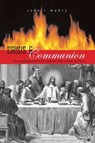 Crisis and Communion: The Remythologization of the Eucharist - John R. Mabry - 9781937002596