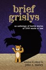 Brief Grislys - John R. Mabry - 9781937002893