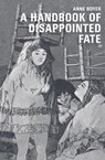 A Handbook of Disappointed Fate - Anne Boyer - 9781937027926