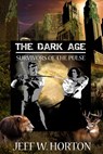 The Dark Age (Survivors of the Pulse) - Jeff W Horton - 9781937085872