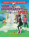 Your Grandparents are Spies - Anson Montgomery - 9781937133511