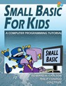 Small Basic For Kids - Edward H Carlson ; Philip Conrod ; Lou Tylee - 9781937161828