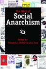 The Best of Social Anarchism - Howard J. Ehrlich ; a. h. s. boy - 9781937276461