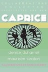 Caprice - Denise Duhamel ; Maureen Seaton - 9781937420925
