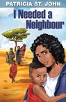 I Needed a Neighbour - ST JOHN,  Patricia - 9781937428075