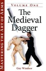 The Medieval Dagger - Guy Windsor - 9781937439033