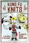 Kung Fu Knits - GREEN MUSSELMAN,  Elizabeth - 9781937513610