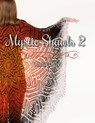 Mystic Shawls 2 - Anna Dalvi - 9781937513832