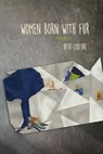 Women Born with Fur: a biography - Rachel May - 9781937543839