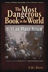 The Most Dangerous Book in the World - S. K. Bain - 9781937584177