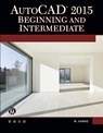 AutoCAD 2015 Beginning and Intermediate - Munir Hamad - 9781937585365